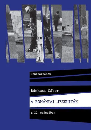 Különleges ajánlat A romániai jezsuiták a 20. században