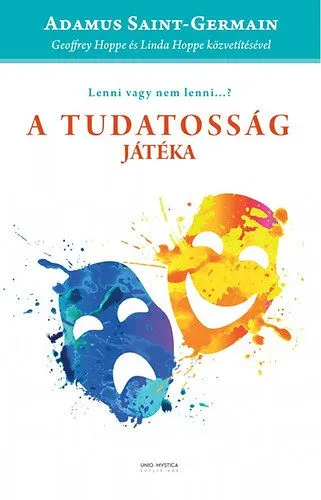 Kedvezményes ár A tudatosság játéka - Lenni vagy nem lenni...?