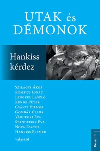 Utak és démonok - Hankiss kérdez Vedd meg most
