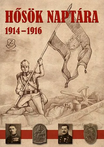 Szuper akció Hősök naptára 1914-1916
