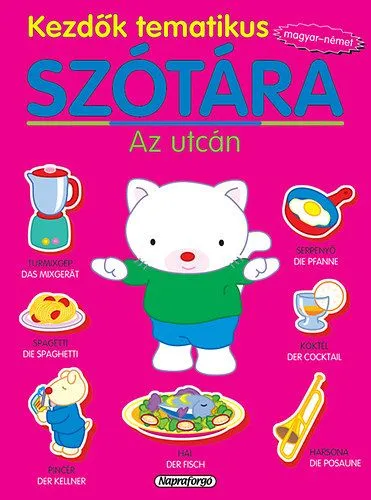 Kezdők tematikus szótára - Magyar-német - Az utcán Kedvezmény