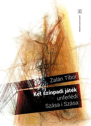 Csak ma Két színpadi játék - unferlédi, Szása i Szása