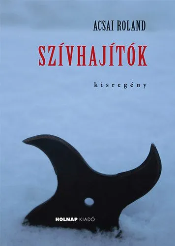Szívhajítók - kisregény Ne maradj le