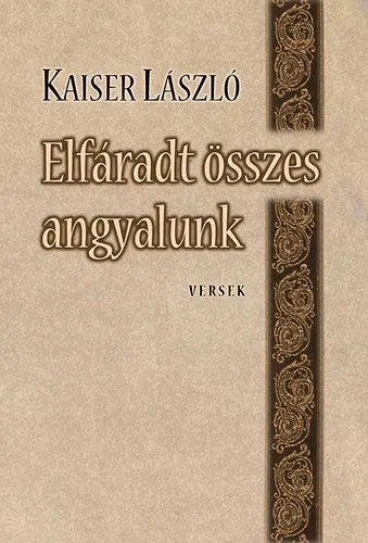 Vedd meg online Elfáradt összes angyalunk - -versek-