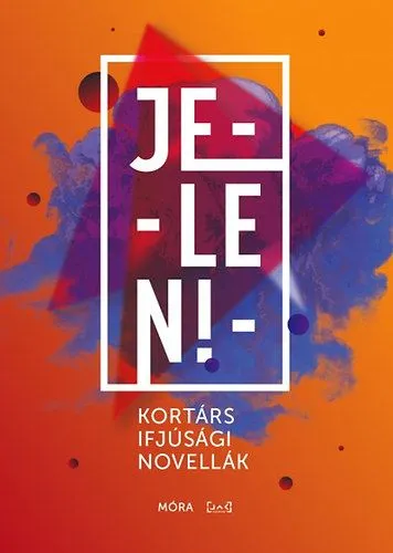 Jelen! - Kortárs ifjúsági novellák Biztonságos vásárlás