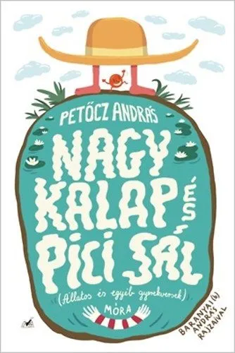 Nagy Kalap és Pici Sál - Állatos és egyéb gyerekversek Olcsóbb