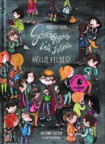 Göröngyös Úti Iskola - Helló, felség! Gyors szállítás