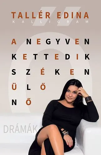 A negyvenkettedik széken ülő nő - Drámák - Drámák Vedd meg online