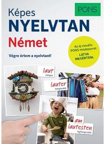 PONS Képes nyelvtan - Német - Végre értem a nyelvtant! Olcsóbb