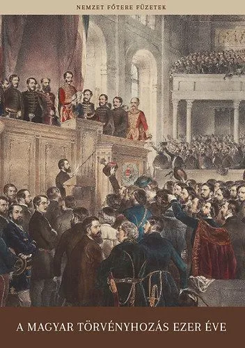 Legjobb ár A magyar törvényhozás ezer éve