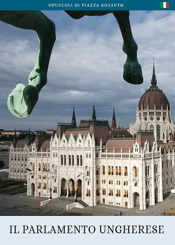 A magyar Országház (olasz nyelven) - Il Parlamento Ungherese Kedvezmény