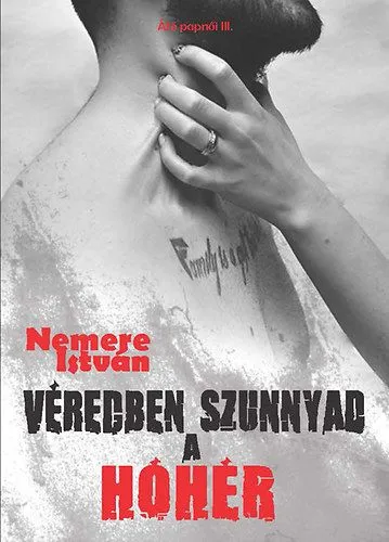 Olcsóbb Véredben szunnyad a hóhér - Áté papnői III.