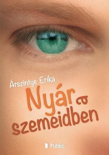 Utolsó esély Nyár a szemeidben