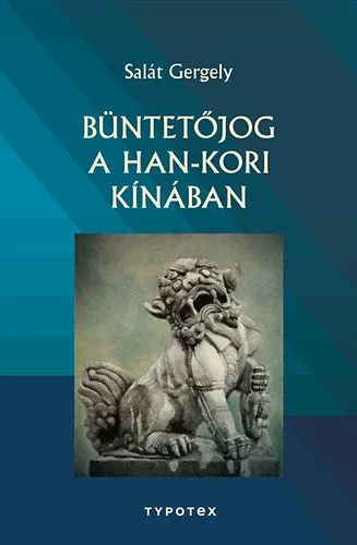 Biztonságos fizetés Büntetőjog a Han-kori Kínában