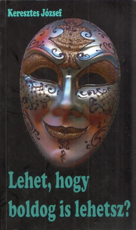 Legnépszerűbb Lehet, hogy boldog is lehetsz?