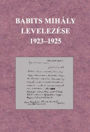 Korlátozott ajánlat Babits Mihály levelezése 1923-1925