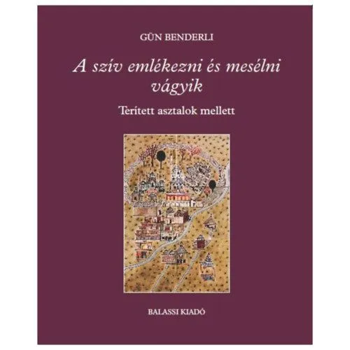 A szív emlékezni és mesélni vágyik - Terített asztalok mellett Expressz kézbesítés