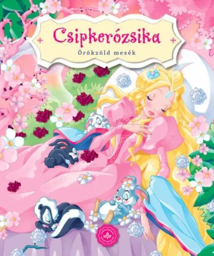 Csipkerózsika - Örökzöld mesék Prémium