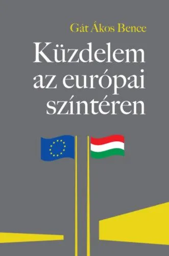 Kedvezmény Küzdelem az európai színtéren - A Magyarországgal szembeni "jogállamiság"-kritika feltáratlan összefüggései