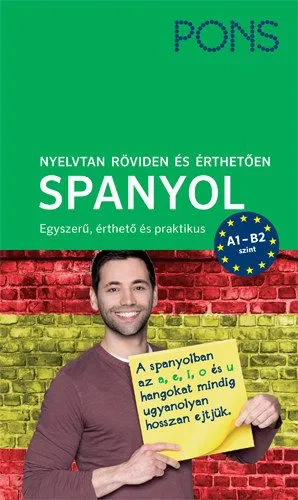 Végkiárusítás PONS Nyelvtan röviden és érthetően - Spanyol - A1-B2 szint