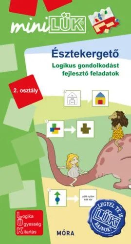 Észtekergető - 2. osztály - Logikus gondolkodást fejlesztő feladatok - MiniLÜK Legkelendőbb