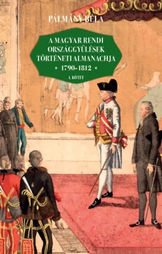 Árcsökkenés A magyar rendi országgyűlések történeti almanachja 1790-1812