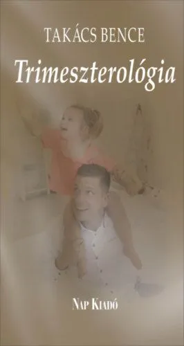 Trimeszterológia - Kisregény Kedvezményes ár