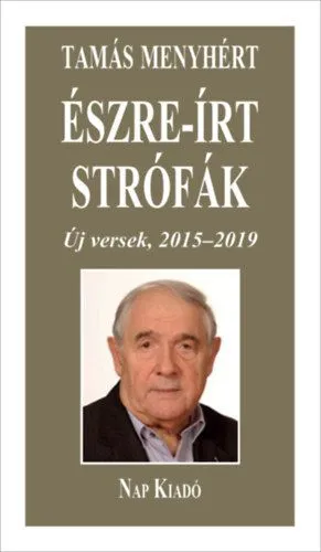 Ne maradj le Észre-írt strófák - Új versek, 2015-2019
