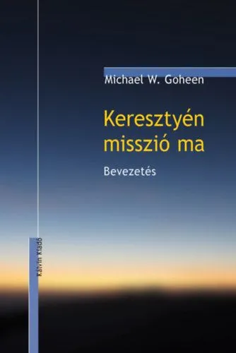 Keresztyén misszió ma - Bevezetés Vedd meg online