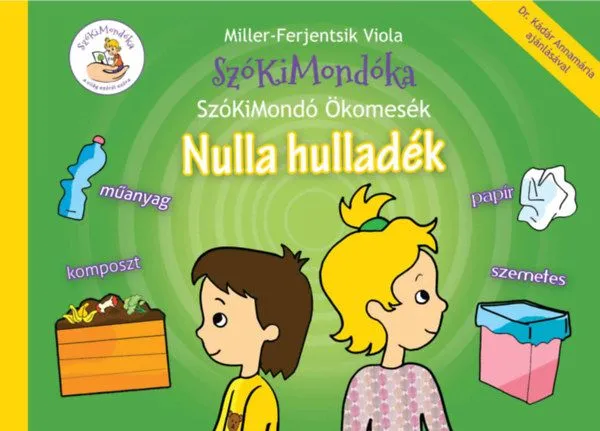 Legjobb ár Nulla hulladék - SzóKiMondó Ökomesék