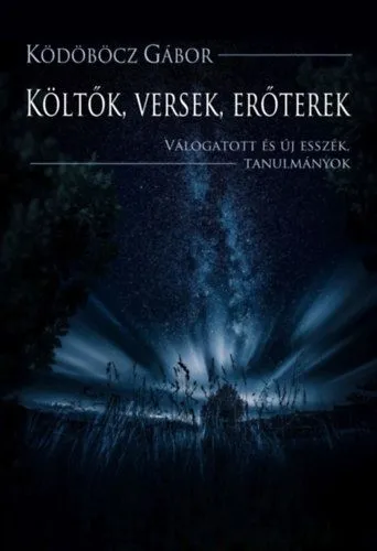Expressz szállítás Költők, versek, erőterek - Válogatott és új esszék, tanulmányok