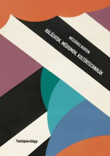 Hálózatok, médiumok kultúrtechnikák Azonnali szállítás