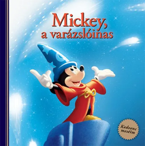 Kedvezmény Disney - Mickey, a varázslóinas - Kedvenc meséim