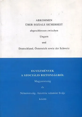 Expressz kézbesítés Egyezmények a szociális biztonságról Mo. és Németo., Ausztria ...