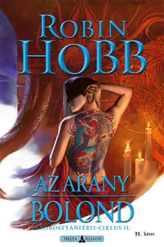 Utolsó esély Az arany bolond - II. kötet - A borostyánférfi-ciklus II.