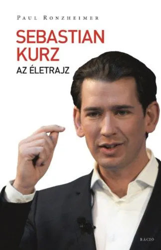 Sebastian Kurz - Az életrajz Biztonságos fizetés