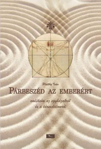 Párbeszéd az emberért - Emlékeim az egyházakról és a társadalomról Vedd meg most