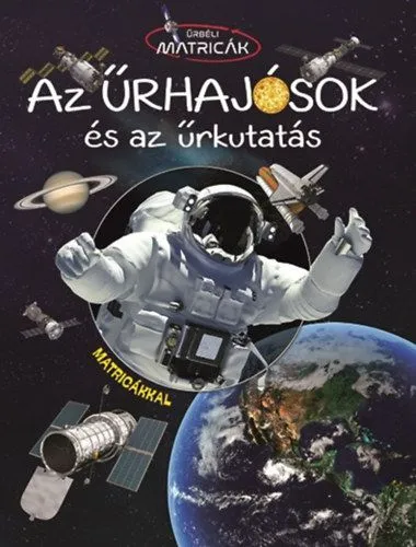 Űrhajósok és az űrkutatás - Űrbéli matricák Korlátozott ajánlat