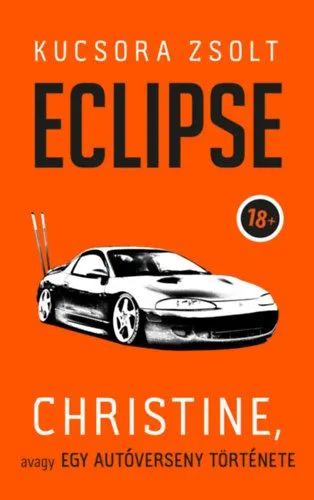 Expressz kézbesítés Eclipse - Christine, avagy egy autóverseny története