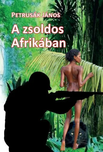 Korlátozott ajánlat A zsoldos Afrikában