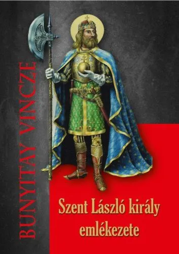 Szent László király emlékezete Legkelendőbb