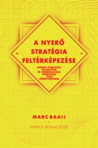 Árengedmény A nyerő stratégia feltérképezése - Sikeres stratégia fejlesztése és végrehajtása turbulens piaci környezetben