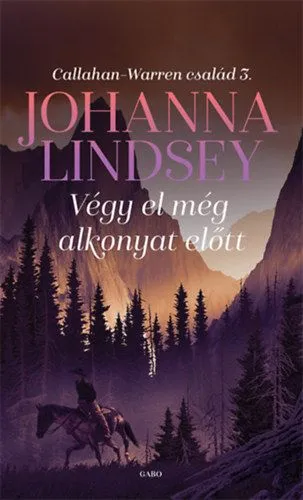 Utolsó esély Végy el még alkonyat előtt - Callahan-Warren család 3.