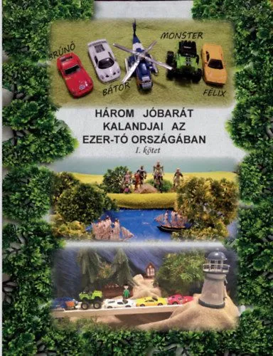 Expressz kézbesítés Három jóbarát kalandjai az Ezer-tó országában I. kötet
