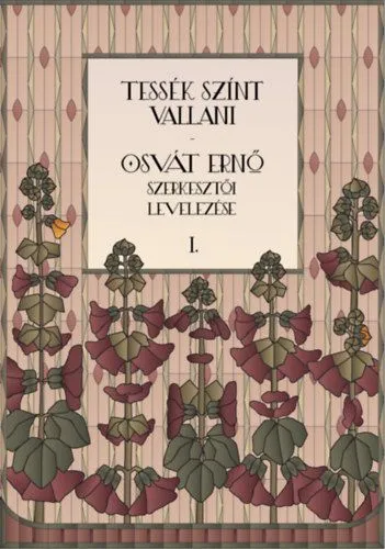 Tessék színt vallani - Osvát Ernő szerkesztői levelezése I-II. Outlet