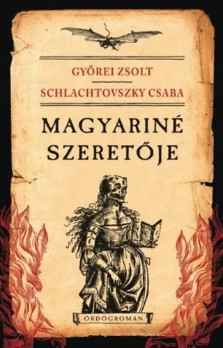 Azonnal elérhető Magyariné szeretője - Ördögromán