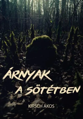 Utolsó esély Árnyak a sötétben