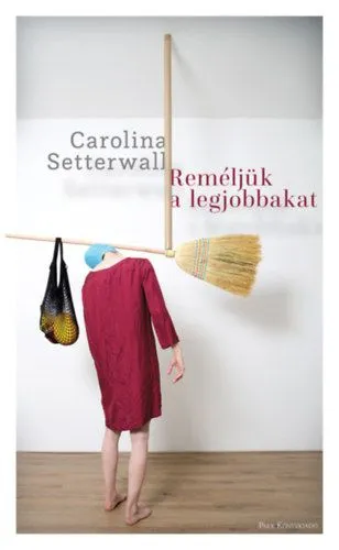 Reméljük a legjobbakat Újdonság