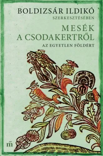 Utolsó esély Mesék a csodakertről - Az egyetlen Földért