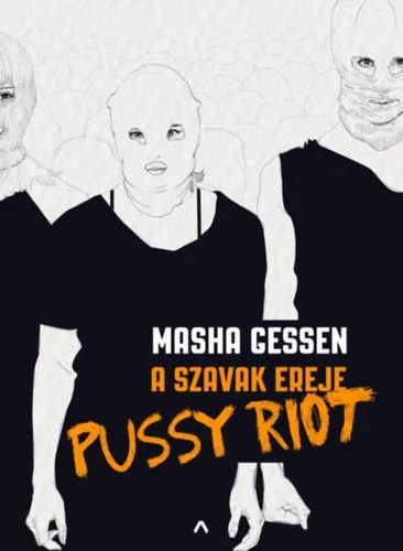 Árengedmény A szavak ereje - Pussy Riot